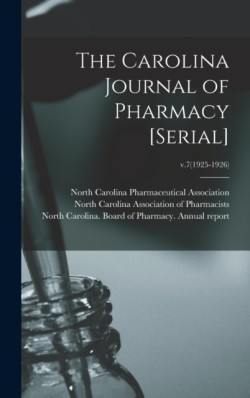 Carolina Journal of Pharmacy [serial]; v.7(1925-1926)