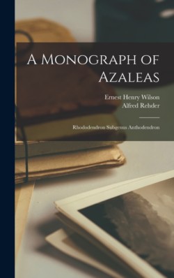 Monograph of Azaleas