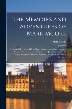 Memoirs and Adventures of Mark Moore