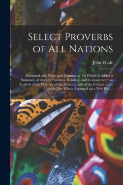 Select Proverbs of All Nations