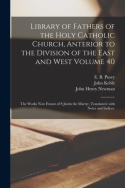 Library of Fathers of the Holy Catholic Church, Anterior to the Division of the East and West Volume 40