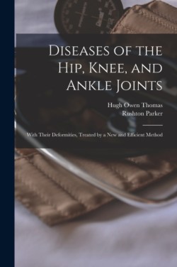 Diseases of the Hip, Knee, and Ankle Joints