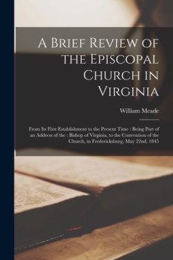 Brief Review of the Episcopal Church in Virginia