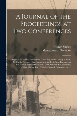 Journal of the Proceedings at Two Conferences [microform]