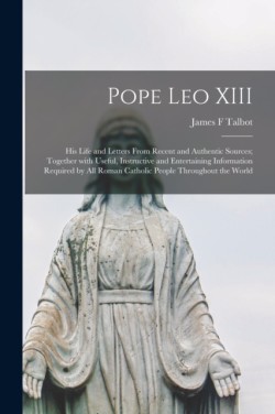 Pope Leo XIII [microform]