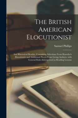 British American Elocutionist [microform]