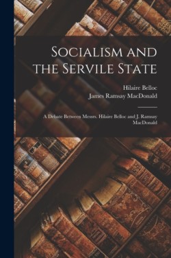 Socialism and the Servile State