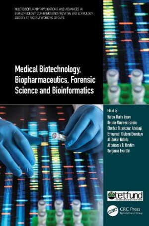 Medical Biotechnology, Biopharmaceutics, Forensic Science and Bioinformatics