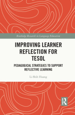 Improving Learner Reflection for TESOL Pedagogical Strategies to Support Reflective Learning