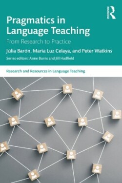 Pragmatics in Language Teaching From Research to Practice