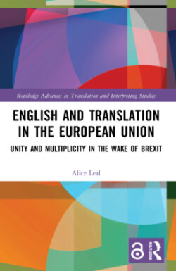 English and Translation in the European Union Unity and Multiplicity in the Wake of Brexit