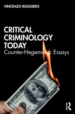 Critical Criminology Today