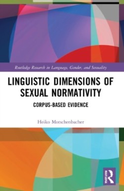 Linguistic Dimensions of Sexual Normativity Corpus-Based Evidence