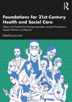 Foundations for 21st-Century Health and Social Care