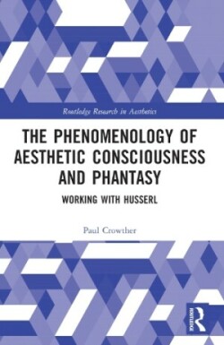 Phenomenology of Aesthetic Consciousness and Phantasy