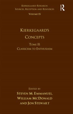 Volume 15, Tome II: Kierkegaard's Concepts