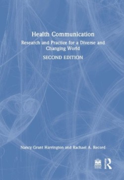 Health Communication Research and Practice for a Diverse and Changing World