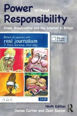 Power Without Responsibility Press, Broadcasting and the Internet in Britain