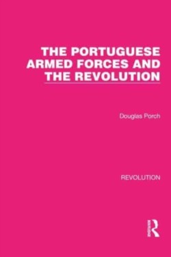 Portuguese Armed Forces and the Revolution