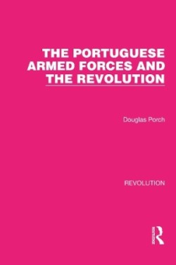 Portuguese Armed Forces and the Revolution