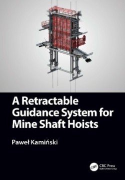 Retractable Guidance System for Mine Shaft Hoists