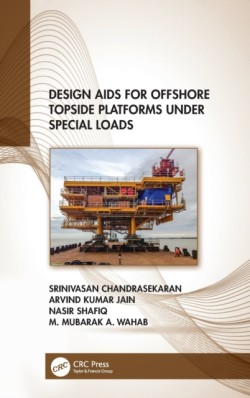 Design Aids for Offshore Topside Platforms Under Special Loads