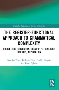 Register-Functional Approach to Grammatical Complexity Theoretical Foundation, Descriptive Research Findings, Application