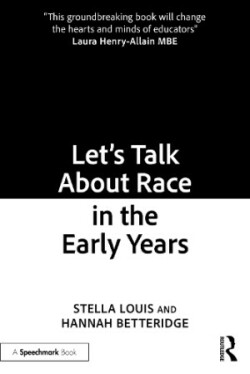 Let’s Talk About Race in the Early Years