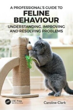 Professional’s Guide to Feline Behaviour
