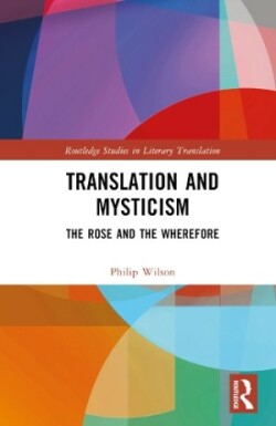 Translation and Mysticism The Rose and the Wherefore