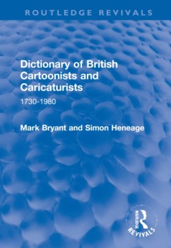 Dictionary of British Cartoonists and Caricaturists