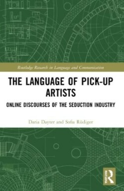 Language of Pick-Up Artists Online Discourses of the Seduction Industry