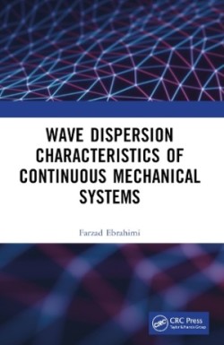 Wave Dispersion Characteristics of Continuous Mechanical Systems‏