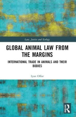 Global Animal Law from the Margins