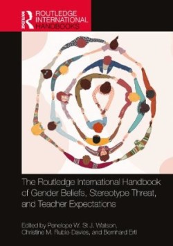 Routledge International Handbook of Gender Beliefs, Stereotype Threat, and Teacher Expectations