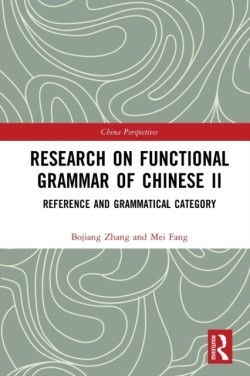 Research on Functional Grammar of Chinese II Reference and Grammatical Category