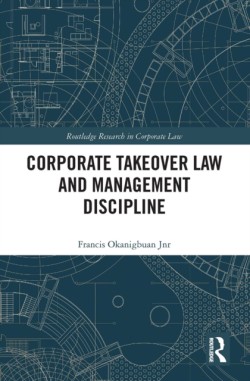 Corporate Takeover Law and Management Discipline