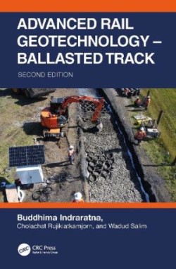 Advanced Rail Geotechnology – Ballasted Track