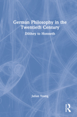 German Philosophy in the Twentieth Century