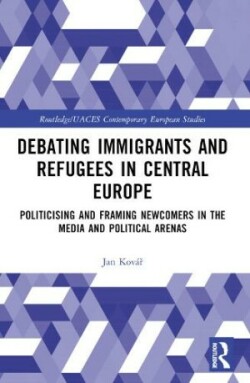 Debating Immigrants and Refugees in Central Europe