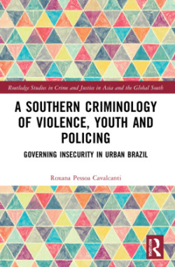 Southern Criminology of Violence, Youth and Policing