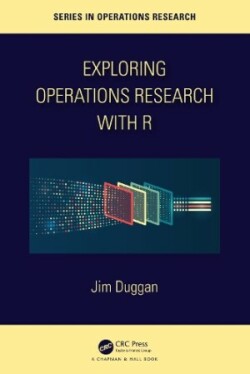 Exploring Operations Research with R