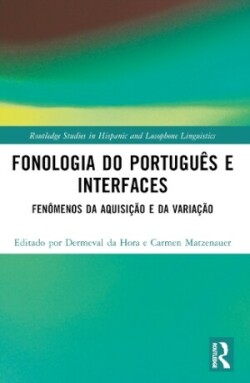 Fonologia do Português e Interfaces Fenomenos da Aquisicao e da Variacao