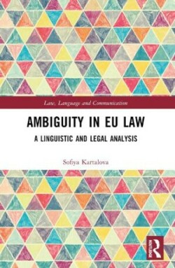 Ambiguity in EU Law A Linguistic and Legal Analysis