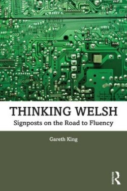 Thinking Welsh Signposts on the Road to Fluency