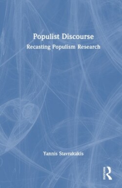 Populist Discourse Recasting Populism Research