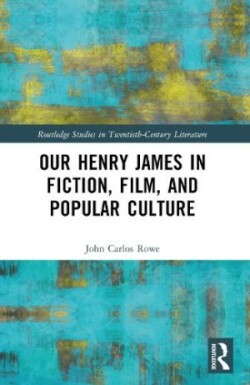 Our Henry James in Fiction, Film, and Popular Culture