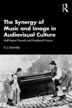 Synergy of Music and Image in Audiovisual Culture