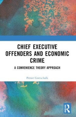 Chief Executive Offenders and Economic Crime