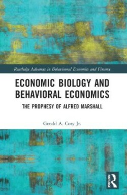 Economic Biology and Behavioral Economics